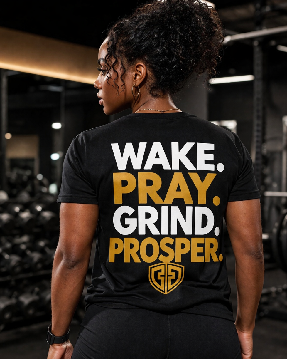 WAKE PRAY GRIND PROSPER TEE
