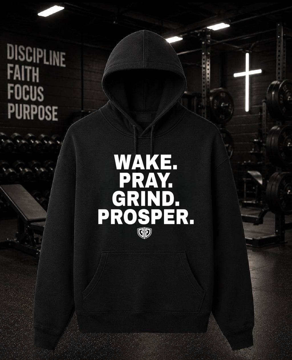 WAKE. PRAY. GRIND. PROSPER. | Signature Hoodie